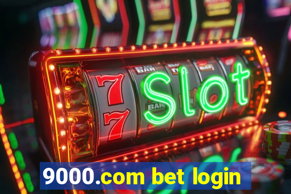 9000.com bet login